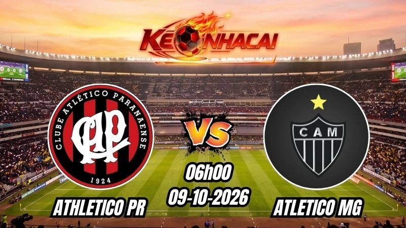 Soi kèo nhà cái Athletico PR vs Atletico MG 06h00 - 09/10/2026