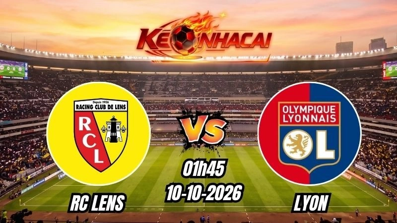 Soi kèo nhà cái RC Lens vs Lyon 01h45 - 10/10/2026